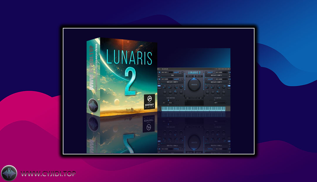 音源 – Luftrum Lunaris 2 v2.4.0 环境氛围（KONTAKT）