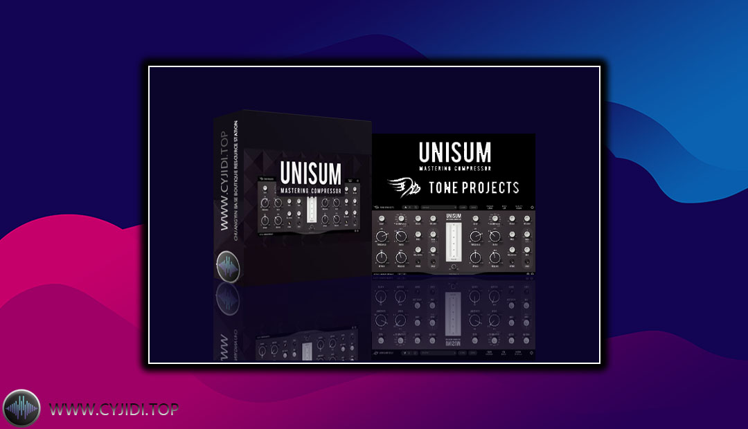 效果器 – Tone Projects Unisum 1.1.9 母带压缩器（WIN）