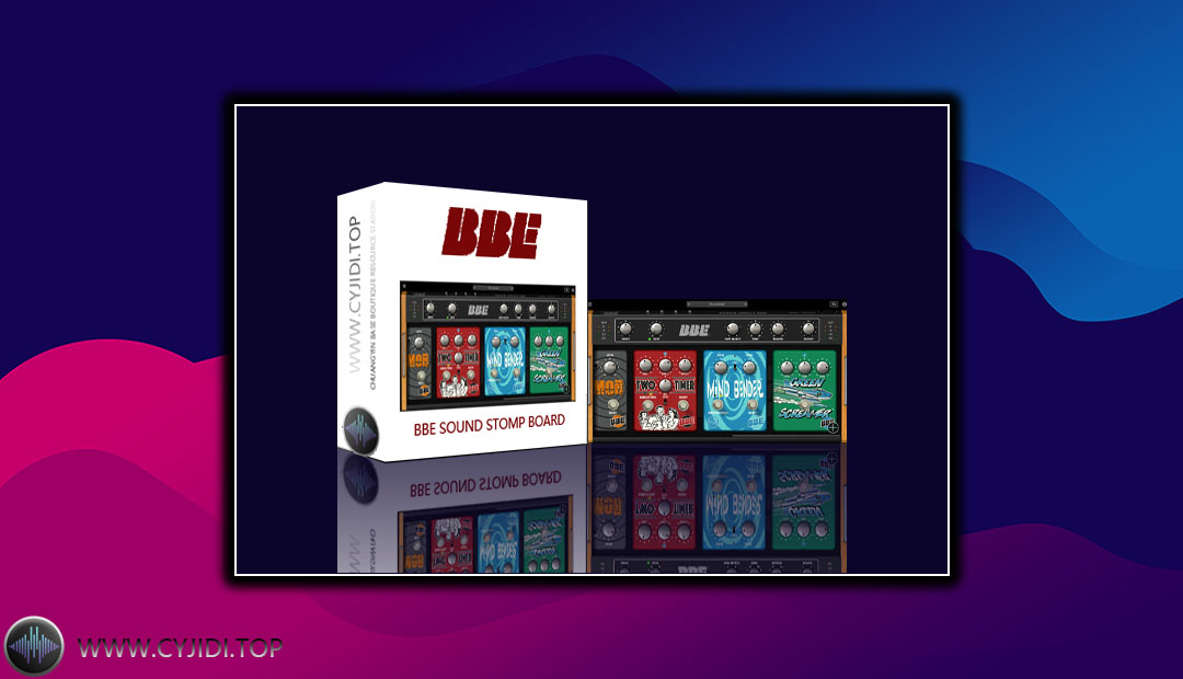 效果器 – BBE Sound Stome Board v1.7.0 吉他类效果器（WIN）