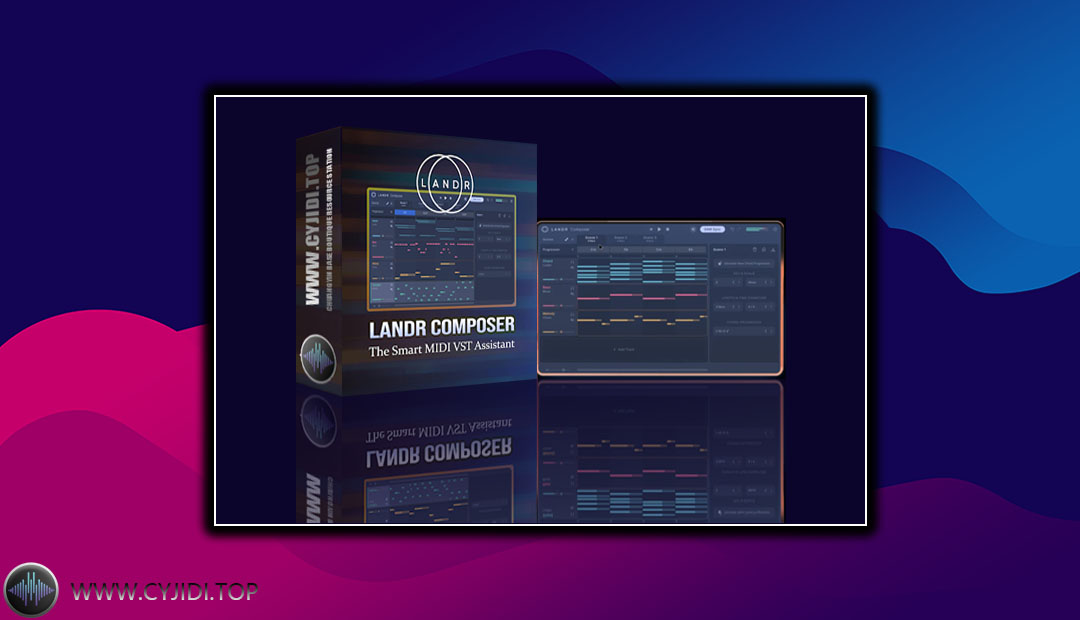 合成器 – LANDR – LANDR Composer v1.0.11 AI智能和弦器（WiN）