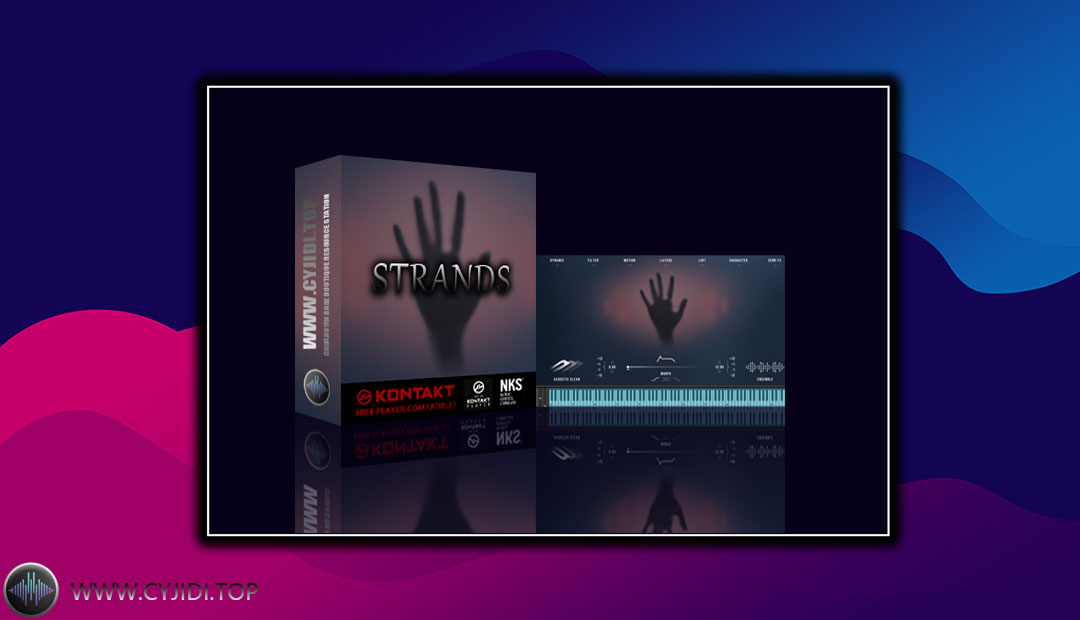 音源 – Void   Vista – Strands  环境氛围 （KONTAKT）