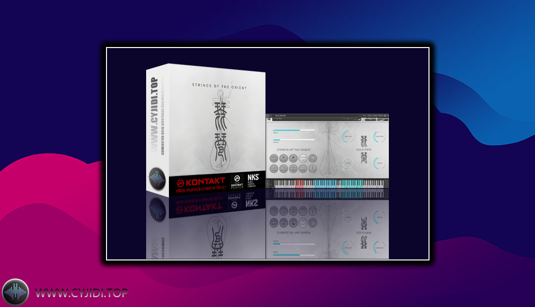音源 – Strings of the Orient – Solo Pipa – 独奏琵琶（KONTAKT）