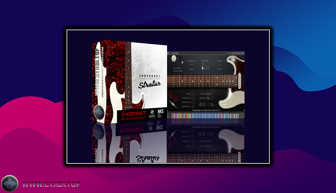 音源 – Shreddage 3 Stratus v1.1 电吉他（KONTAKT）