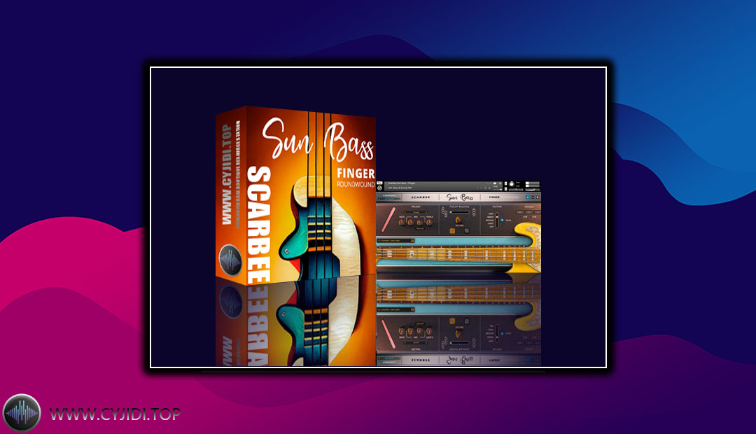 音源 – Scarbee Sun Bass Finger 贝斯 （KONTAKT）