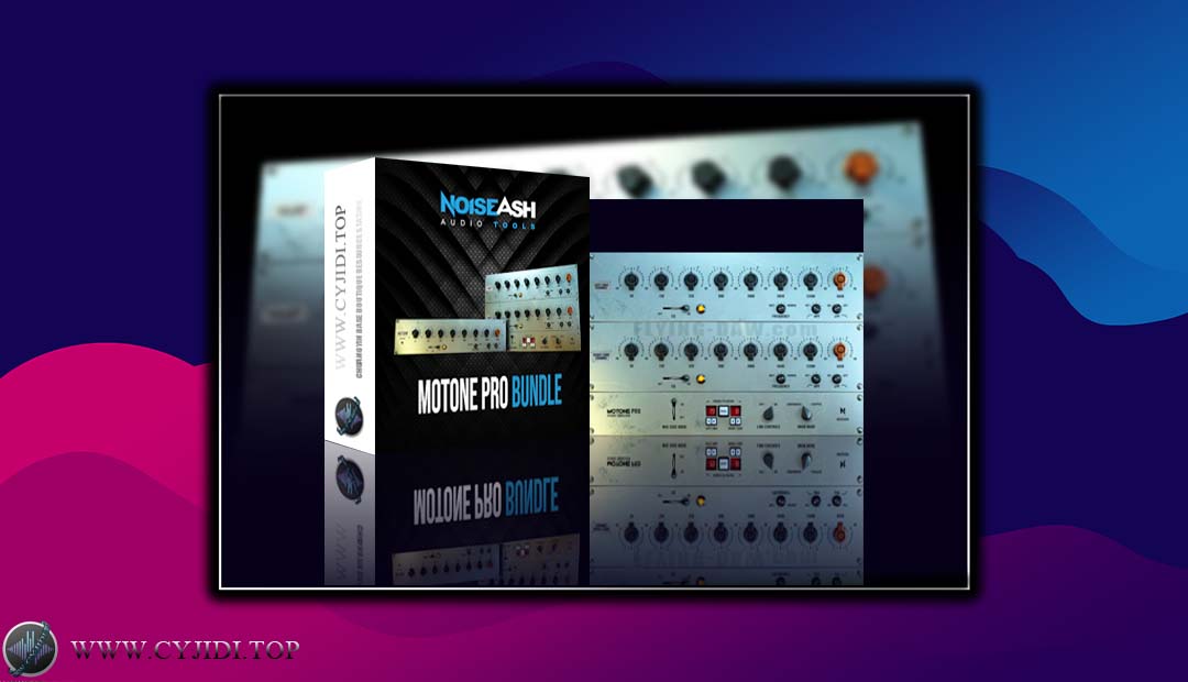 效果器 – NoiseAsh Audio Motone Pro Bundle v1.2.4复古电子晶体管饱和暖色器（WIN）