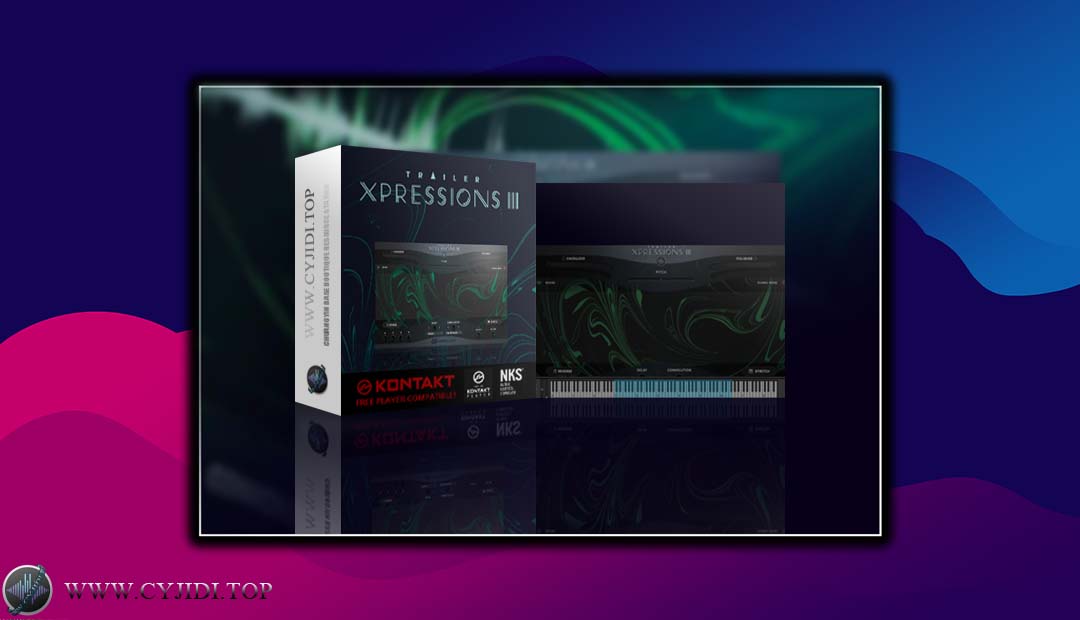 音源 – Trailer Xpressions III 《影视配乐》（KONTAKT）