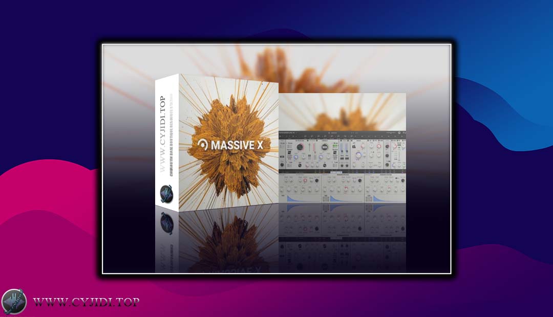 合成器 – Native Instruments – Massive X v1.4.6 电子乐必备合成器（WIN）