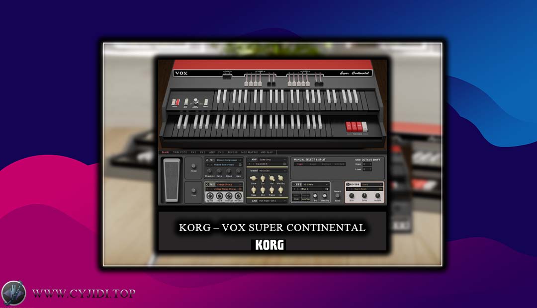 合成器 – Korg – VOX Super Continental 电子管风琴 （WIN）