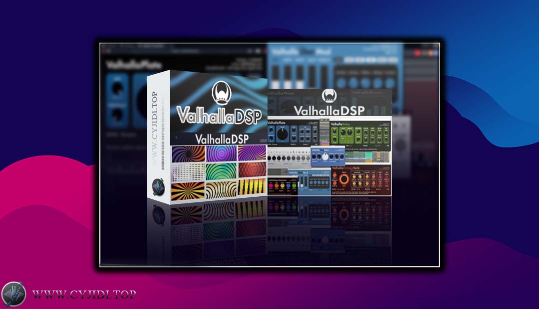 效果器 – ValhallaDSP bundle 2025.5 瓦哈拉混响延迟套装（WiN）