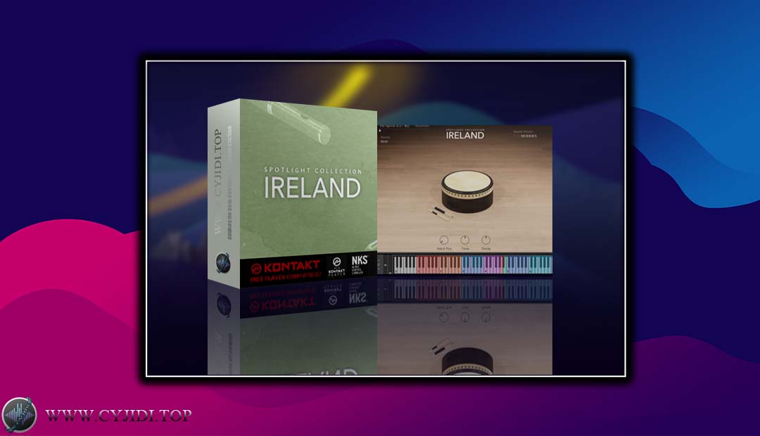音源 – Spotlight Collection  Ireland 爱尔兰传统乐器（KONTAKT）
