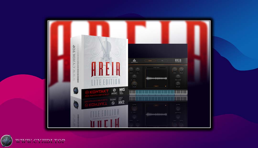音源 – Audio Imperia – Areia Lite 轻量级交响弦乐（KONTAKT）