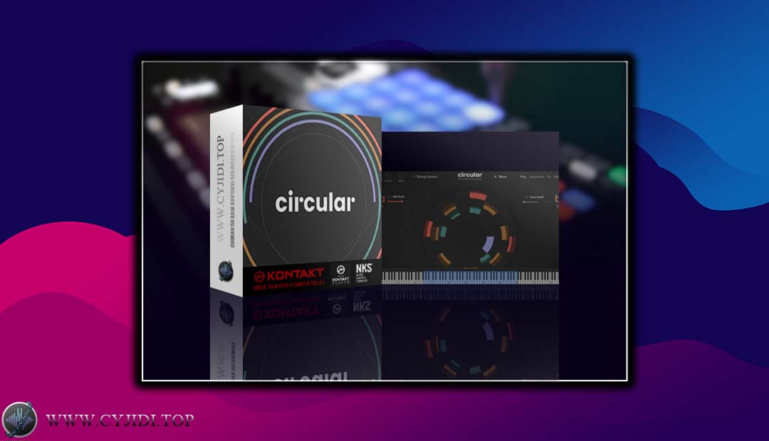 音源 – Native Instruments – Circular（KONTAKT）