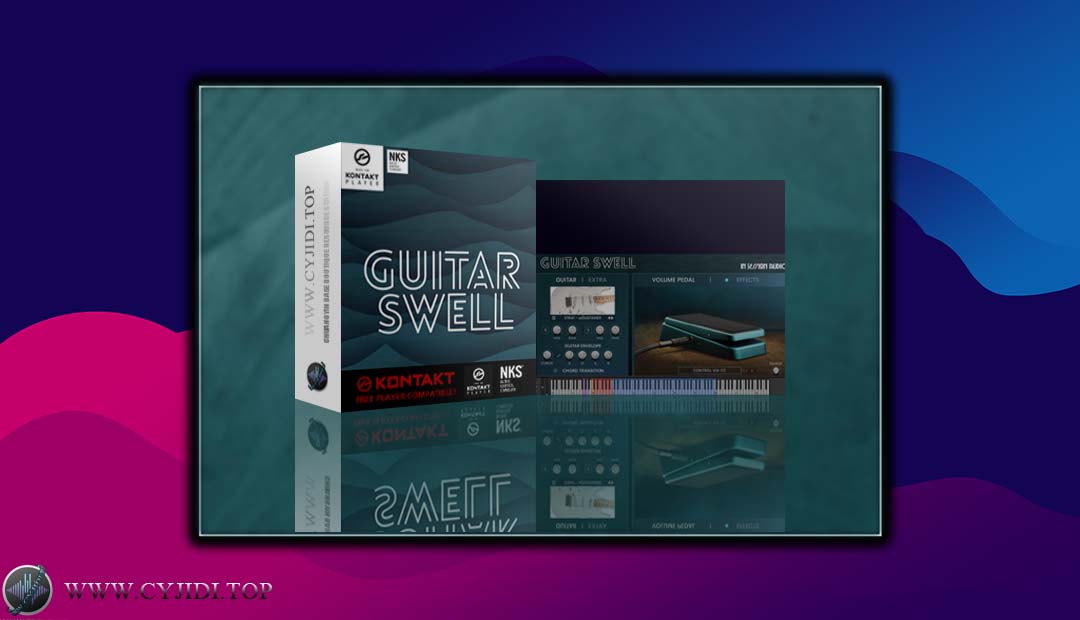 音源 – In Session Audio Guitar Swell 氛围渐强吉他（KONTAKT）