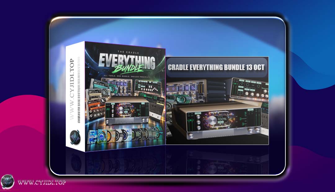 效果器套装 | Cradle Everything Bundle 2026.10.13 | WIN |