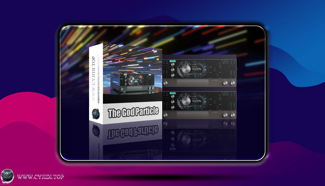效果器 · The God Particle 1.2.4 · 上帝粒子（WIN）