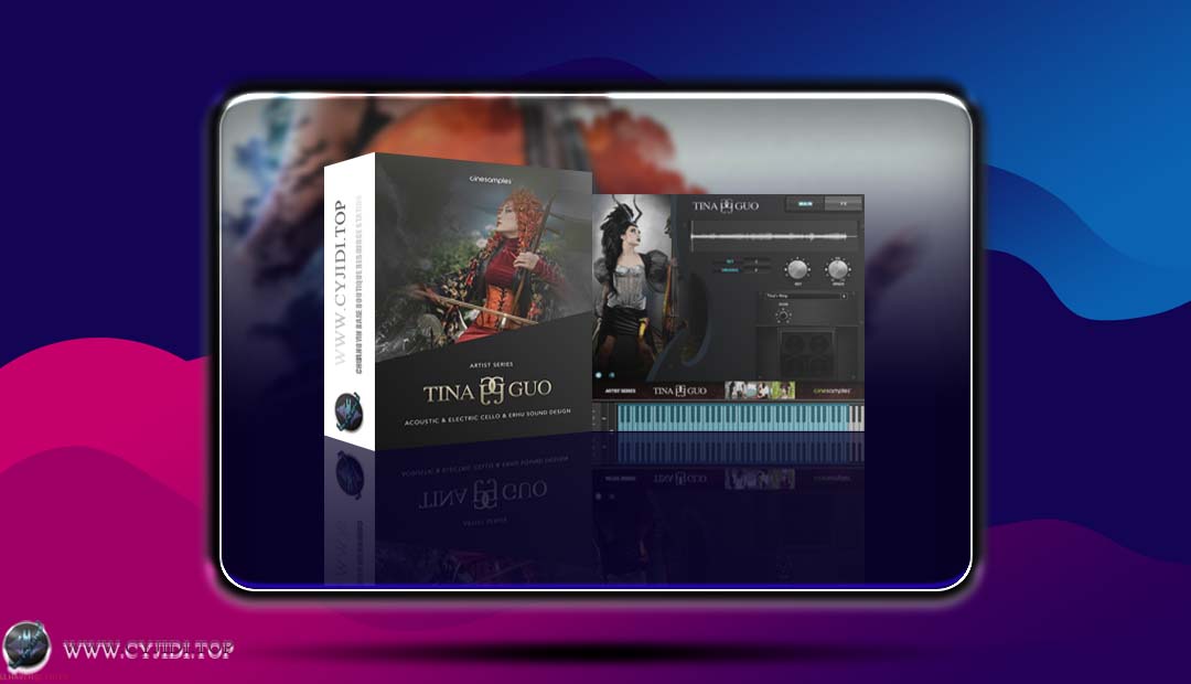 音源 – Cinesamples – Tina Guo Artist Series 独奏大提琴与二胡（KONTAKT）
