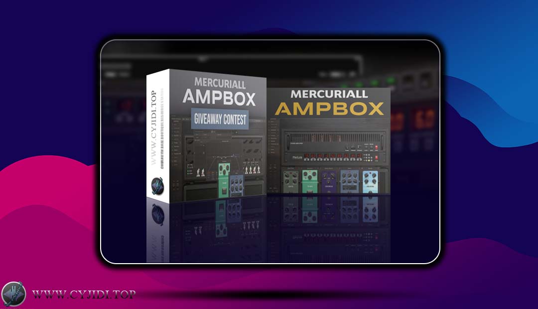 效果器 – Mercuriall Ampbox v1.6.3 真实电子管箱头吉他效果器（WIN）