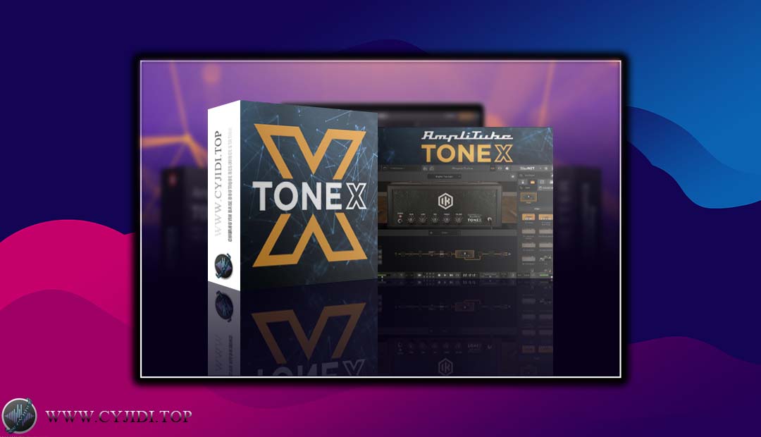 效果器 – IK Multimedia – TONEX MAX v1.9.2 吉他/贝斯乐器效果器（WiN）