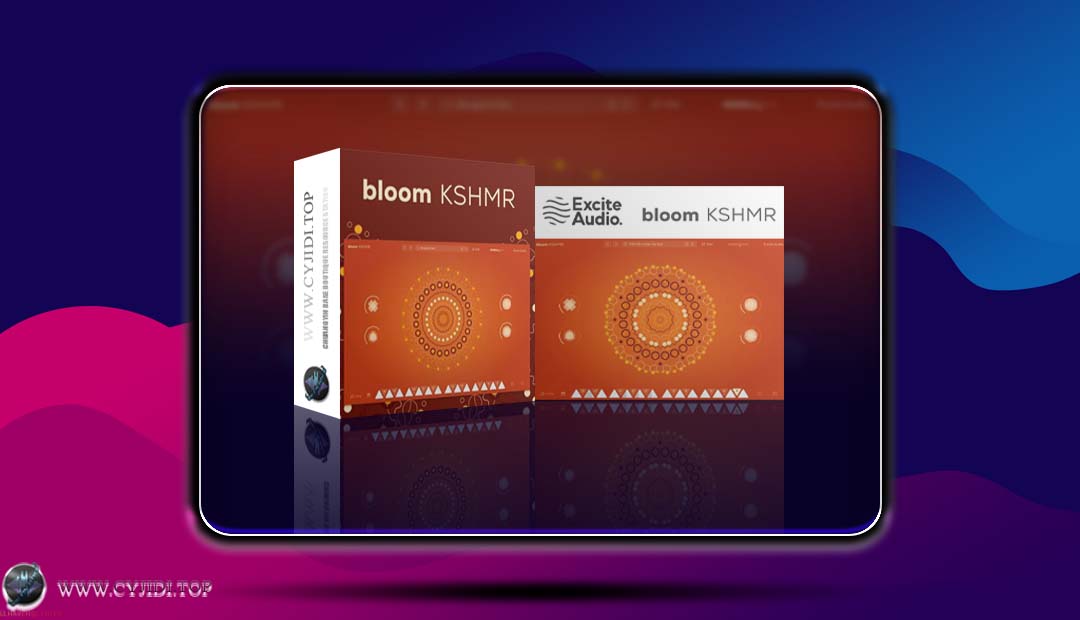效果器 – Excite Audio Bloom KSHMR v1.0.0 音色塑形动态处理（MaCOS）