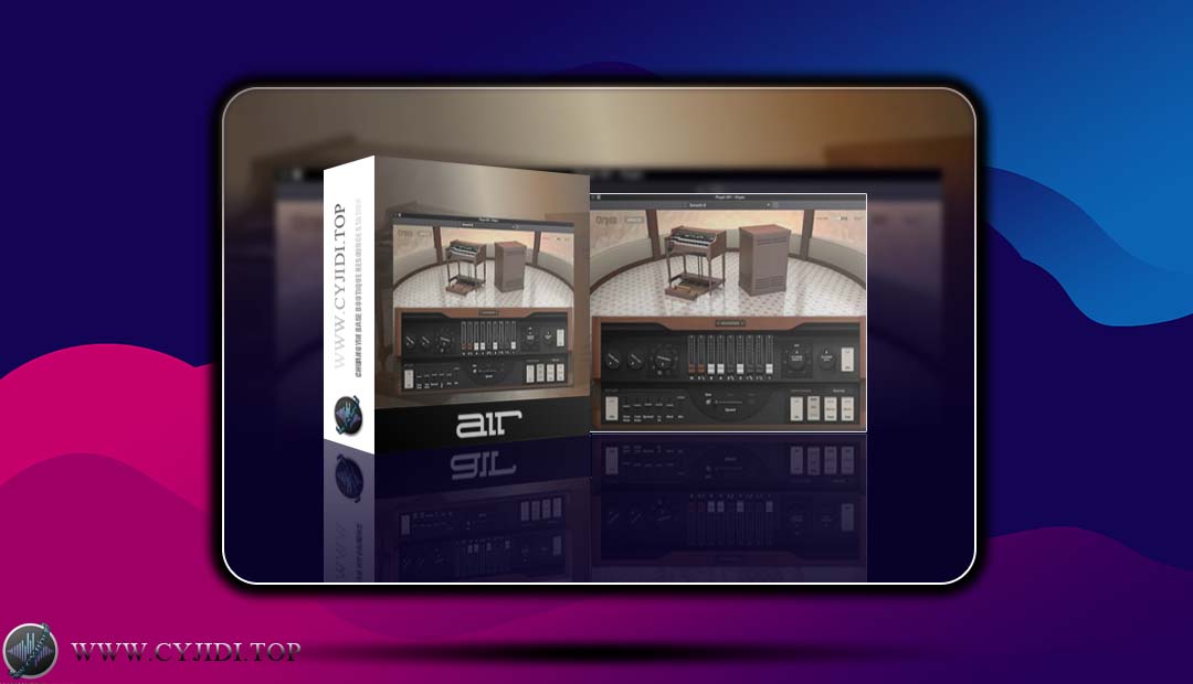 合成器 – AIR Music Tech Organ v1.2.1.14 虚拟管风琴（Windows）