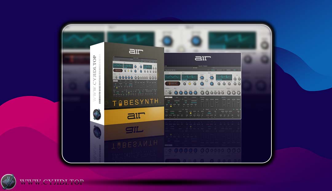 合成器 – AIR.Music.Technology.Tubesynth.v1.2.1.14 电子管模拟合成器（Windows）