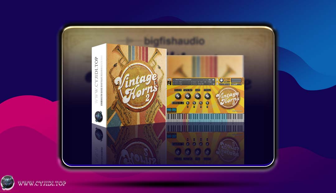 音源 – Big Fish Audio – Vintage Horns 3 老式号角 3（KONTAKT）