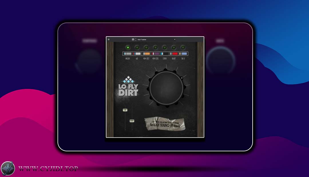 效果器 – AIR Music Technology – Lo Fly Dirt 1.0.0.55 低保真处理插件（Windows）