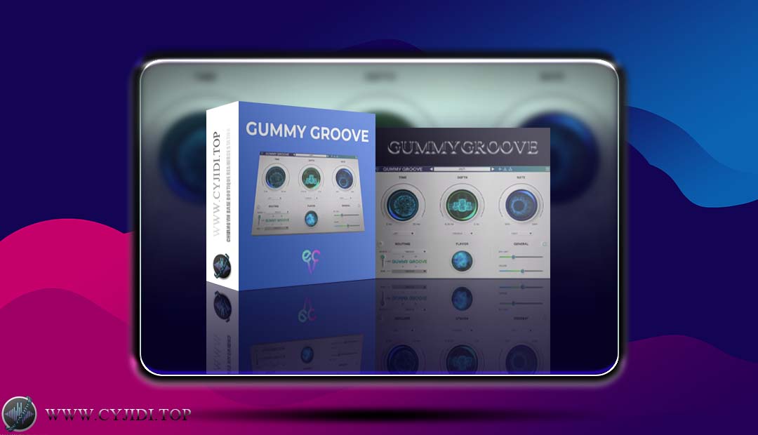 效果器 – Ear Candy Technologies GummyGroove v1.0.4 合唱效果器（Windows）