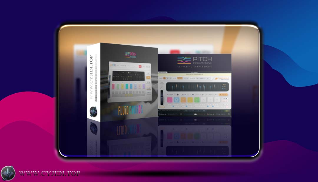 合成器 – Pitch.Innovations.Fluid.Chords.2.v1.0.1（Windows）