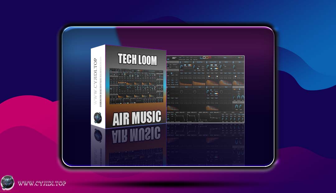 合成器 · AIR Music Tech Loom v2.1.1 · 创新型合成器（WIN）