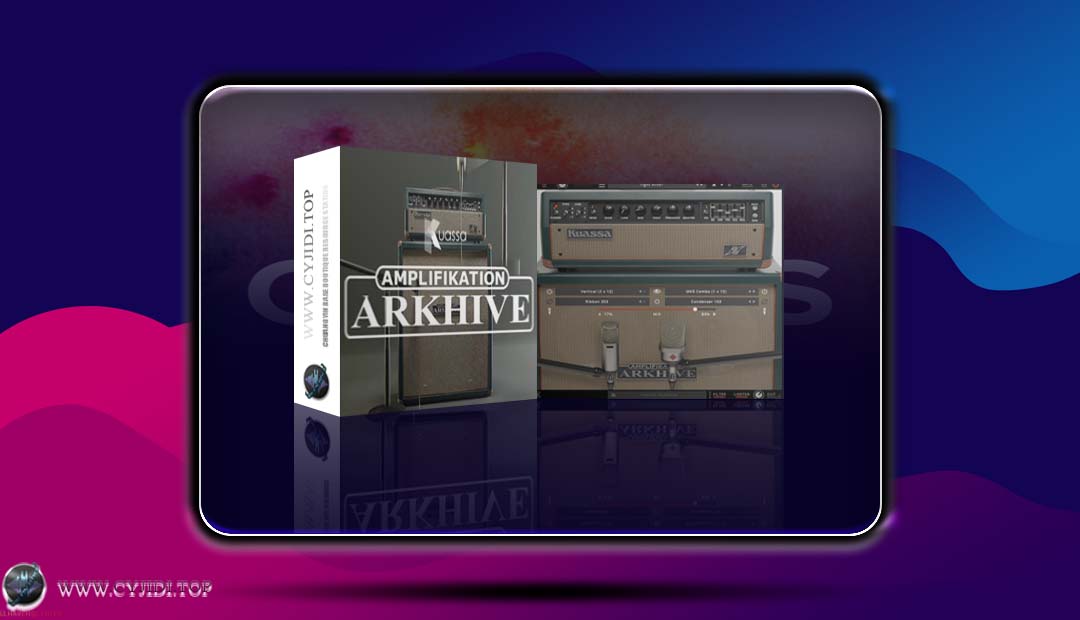 效果器 · Kuassa AmplifikationArkhive v1.0.1 · 复古吉他放大器（WIN）