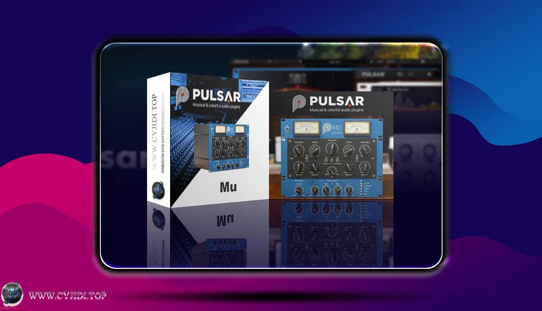 效果器 – Pulsar Mu v1.6.6 电子管压缩器（WIN）