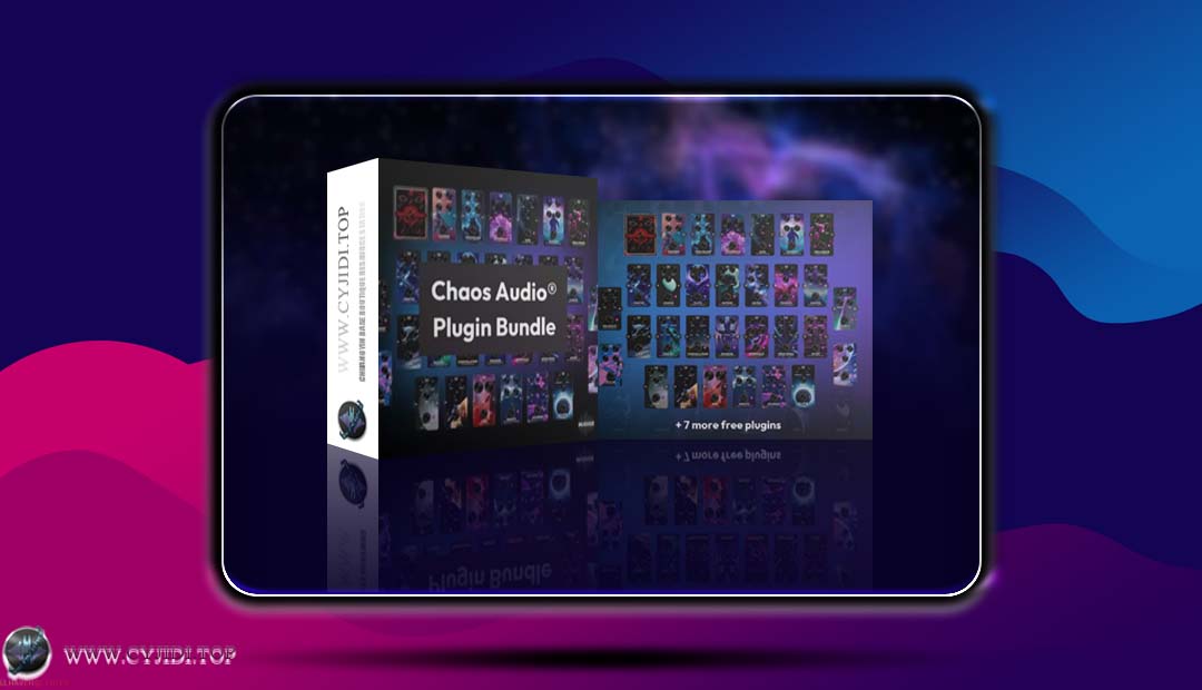 效果器 · Chaos Audio – Plugin Bundle 1.0.1 · 综合效果器套装（WiN）