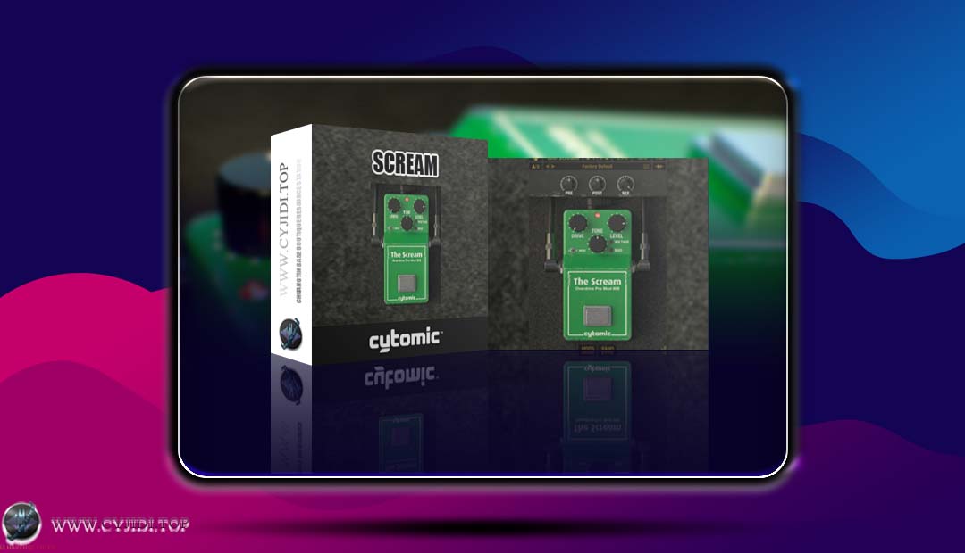 效果器 · Cytomic The Scream v1.2.14 · 失真效果器 （WIN）