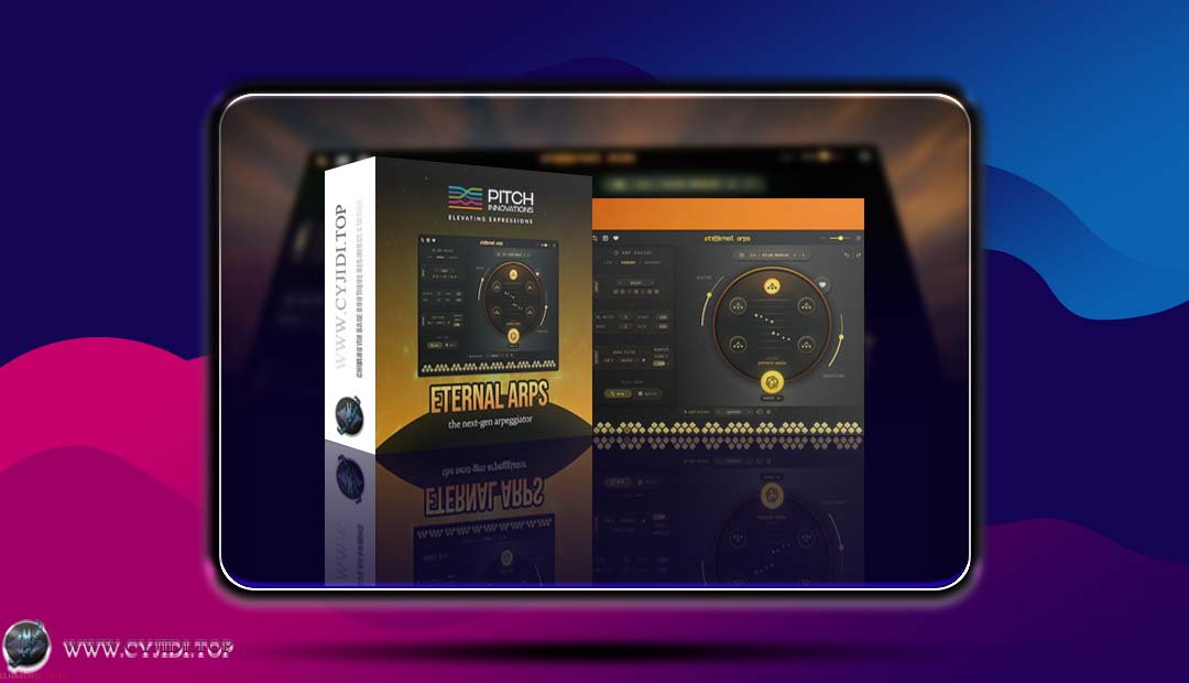 合成器 – Pitch Innovations Eternal Arps v1.0.3 琶音合成器（WIN）