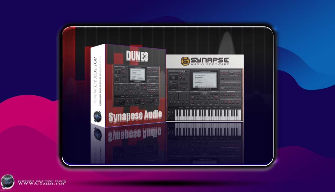 合成器 · Synapese_Audio_DUNE3 v3.6.4 · 波表合成器（WIN）
