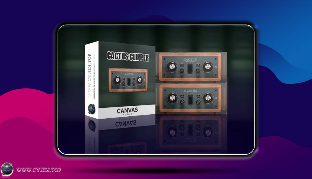 效果器 – Audioloom Canvas Audio Cactus Clipper 1.0.0 削波饱和器（WIN）
