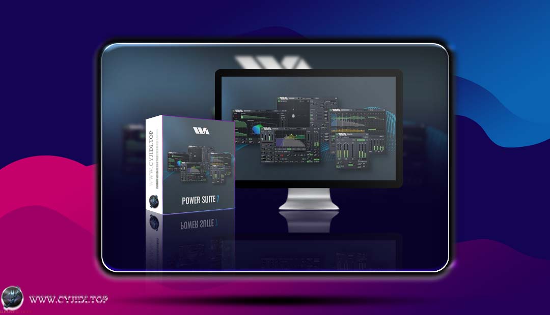 效果器 · Wave Arts – Power Suite 7 v2025.8.21 · 音频处理套装（WiN）