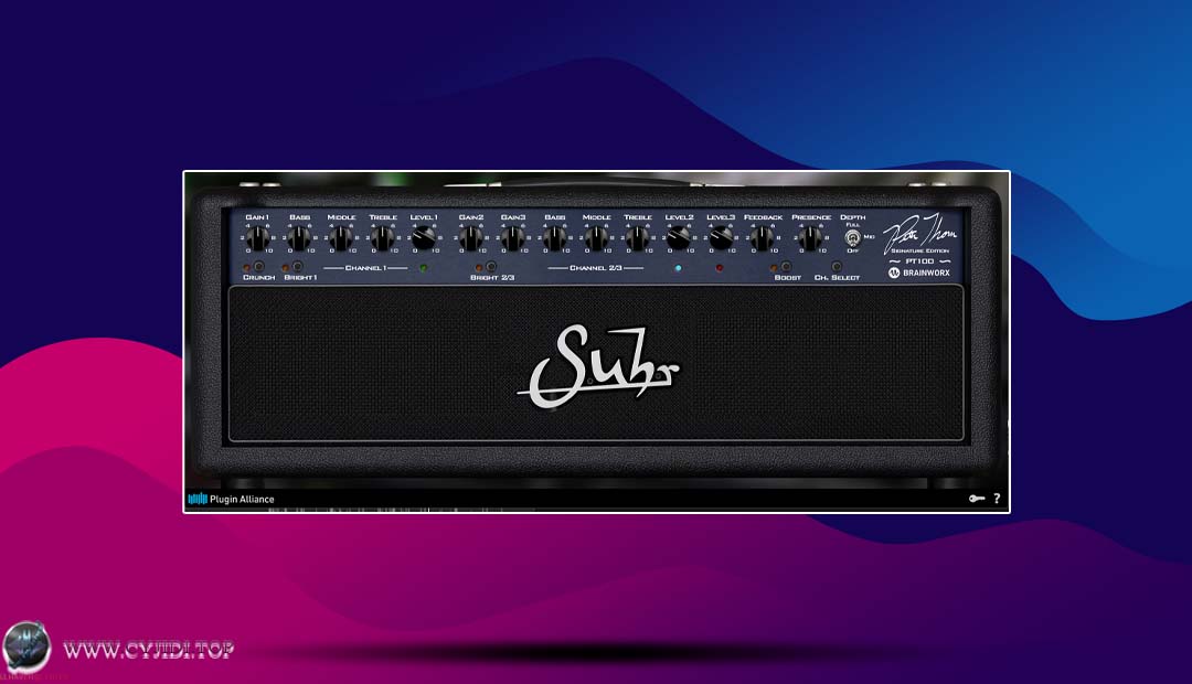 插件联盟 · Suhr PT100 v1.2.1 · 电子管吉他放大器（WIN）