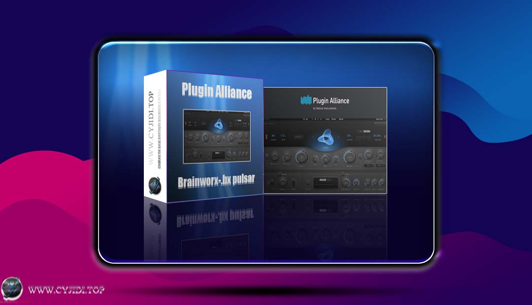 效果器 · Brainworx Plugin.Alliance bx pulsar.v1.0.1 · 动态效果器（MAC）