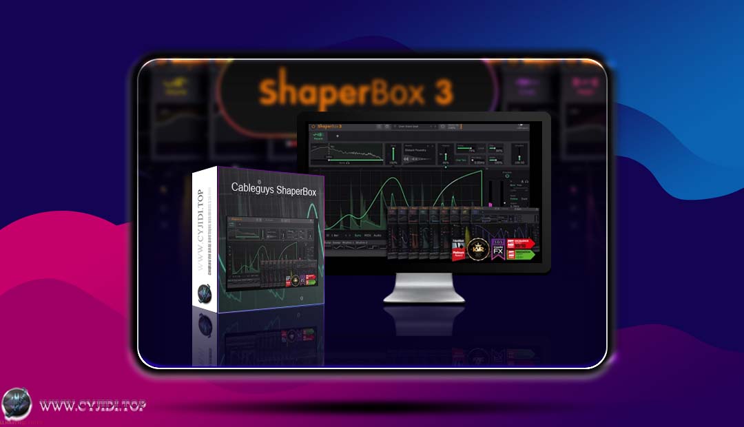 效果器 · Cableguys ShaperBox v3.5.6 · 高度集成的多效果器（WIN）