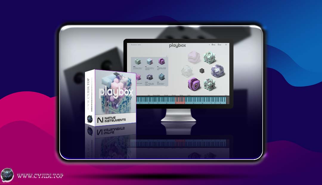 音源 · Native Instruments – Playbox v1.0.2 · 乐盒塞子（KONTAKT）