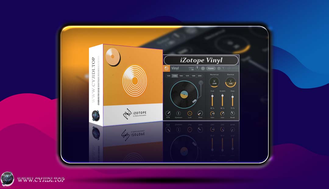 效果器 · iZotope Vinyl v1.13.0.605 · 磁带和复古效果器（WIN）