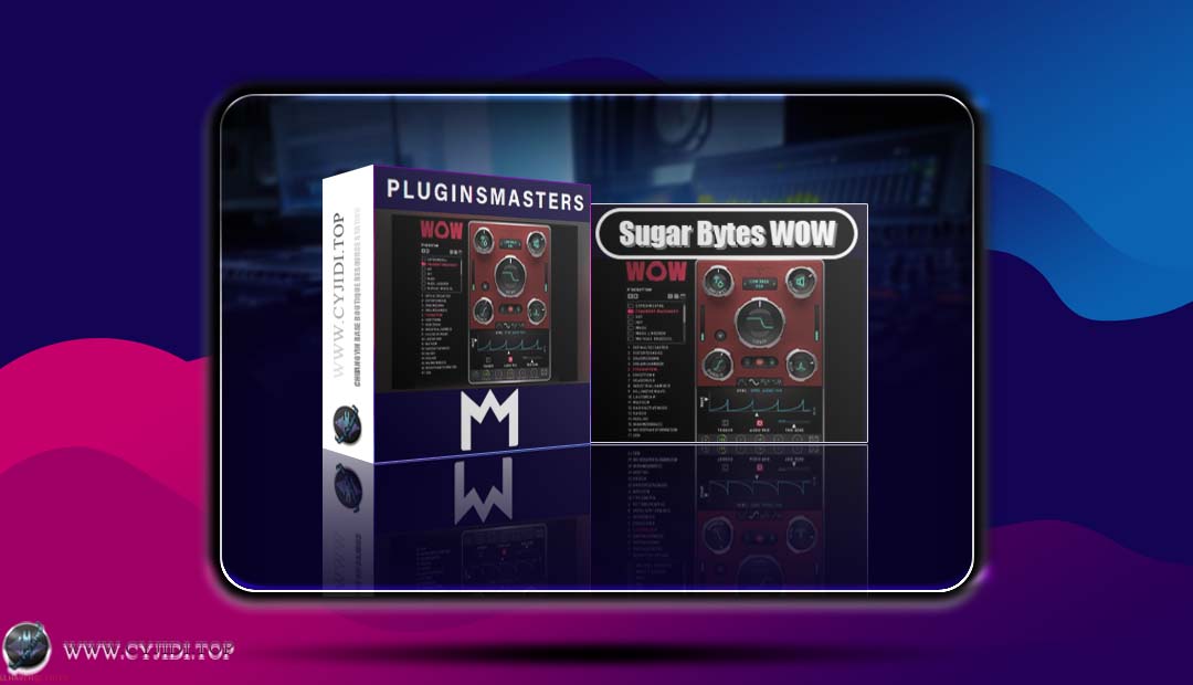 效果器 · Sugar.Bytes.WOW2.v2.2.9 · 创新动态滤波器（WIN）