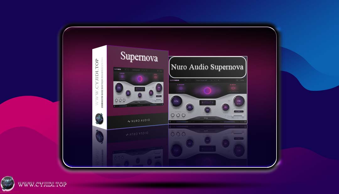 效果器 · Nuro Audio Supernova v1.0.1 · AI混响延迟效果器（MAC）