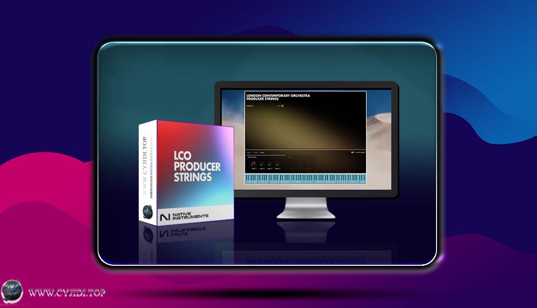 音源 · Native Instruments – LCO Producer Strings  伦敦当代管弦乐（KONTAKT）