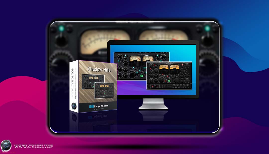 插件联盟 – Shadow Hills Mastering Compressor Bundle 2025.08 · 高品质母带压缩器（WiN）