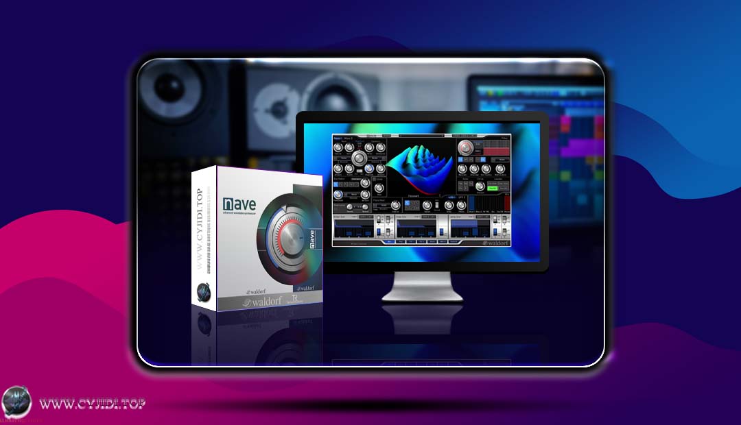 合成器 · Waldorf Music Nave Plugin v1.1.8 专业波表合成器（WIN）