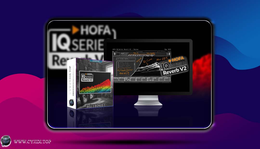 效果器 · HOFA – IQ-Reverb v2.0.16 智能混响插件（WIN）