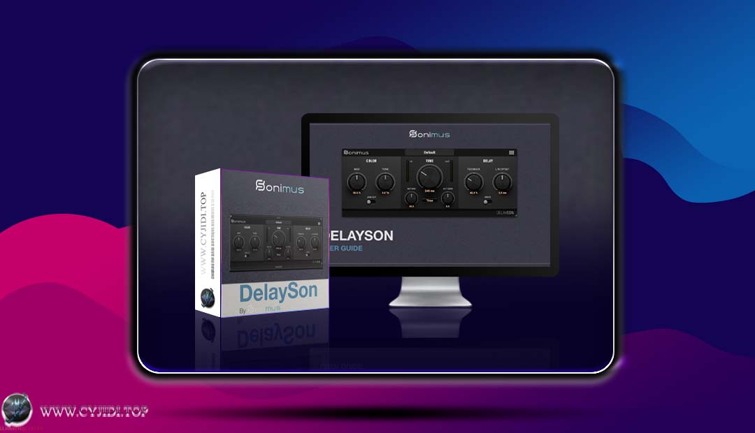 效果器 · Sonimus DelaySon v1.0.0 磁带延迟器（WIN）